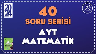 40 SORUDA AYT MATEMATİK  TEKRAR SERİSİ 🚀 Netleri Artırıyoruz [upl. by Annij850]