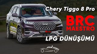 Chery Tiggo8 Pro BRC MAESTRO 3 Yıl Motor Garantili LPG Dönüşümü [upl. by Raynard]