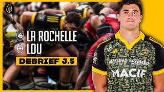 Le débrief de Stade Rochelais  LOU [upl. by Rainer]