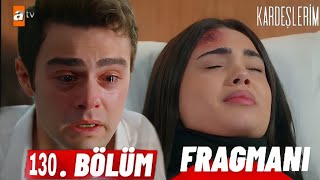 Kardeşlerim 130 Bölüm Fragmanı  Süzen vuruldu [upl. by Bently]