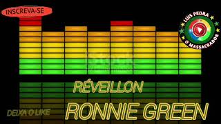 MELO DE RÉVEILLON  RONNIE GREEN REGGAE LIMPO [upl. by Ozkum]