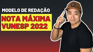 MODELO DE REDAÇÃO NOTA MÁXIMA PARA VUNESP 2022  Corrijame [upl. by Clotilde827]