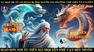 TỪ MỘT ĐỆ TỬ VÔ DỤNG BỊ MỌI NGƯỜI COI THƯỜNG CHẾ GIỄU VÀ CÁI KẾT  CHỊ HẰNG REVIEW [upl. by Granniah]