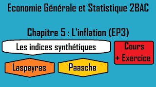 EGS 2BAC │Linflation EP3  Les indices synthétiques Laspeyres amp Paasche [upl. by Francine]