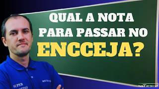 QUAL A NOTA PARA PASSAR NO ENCCEJA [upl. by Bower]