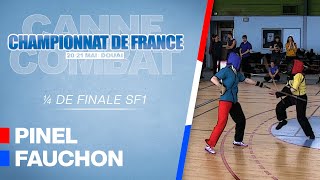 CHF23 Canne de Combat  ¼ de finale ♀①  PINEL Amélie vs FAUCHON Sidonie [upl. by Yennep649]