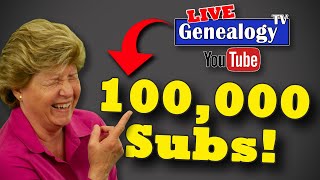 Hitting 100k Subscribers on Genealogy TV [upl. by Malinde]