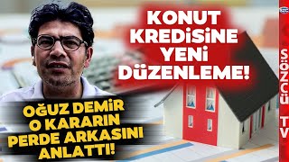 BDDKdan Çok Konuşulacak KONUT KREDİSİ Kararı Yeni Düzenlemenin Perde Arkası [upl. by Ahsitel]