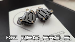 KZ ZS10 Pro 2  Refined Pro X [upl. by Ydroj]