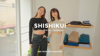 【THE SHISHIKUI LOOK】シシクイで百々千晴さんとお買い物！今季春夏の新作デニムやTシャツなど、欲しいアイテムが目白押し。ポップアップストアのご紹介も！ [upl. by Asilla]