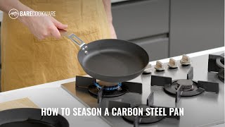 How to Season a Carbon Steel Pan [upl. by Long33]