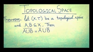 Theorem Topological Space [upl. by Alasdair370]