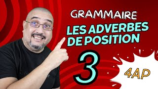 4AP  Leçon 3  Les adverbes de position [upl. by Eelyahs]