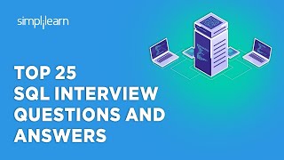 Top 25 SQL Interview Questions And AnswersSQL Support Interview Questions And Answers Simplilearn [upl. by Elleirb45]