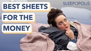 Best Sheets for the Money  The 6 Best Bedding Values of The Year [upl. by Atikal]