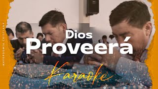 Dios proveerá  Karaoke [upl. by Haas]