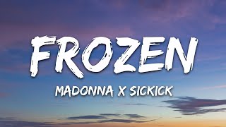 Madonna x Sickick  Frozen Lyrics [upl. by Elata]