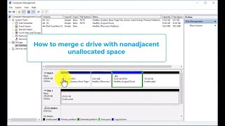 Merge C Drive with Non Adjacent Unallocated Space without Losing Data [upl. by Mommy]