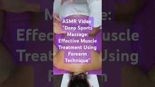 quotDeep Sports Massage Effective Muscle Treatment Using Forearm Techniquequot DeepTissue TensionRelief [upl. by Cid]