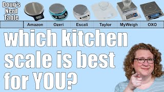 The Ultimate Kitchen Scale Review  AmazonBasics Ozeri Escali OXO MyWeigh and Taylor [upl. by Naujek18]