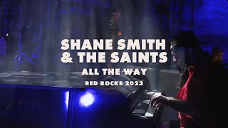 Shane Smith amp the Saints  All The Way  Live at Red Rocks [upl. by Mcgray]