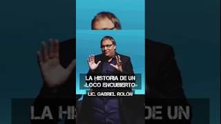 LA HISTORIA DE UN «LOCO ENCUBIERTO»  Lic Gabriel Rolón psicoanalisis psicologia saludmental [upl. by Asli]