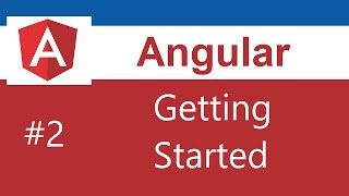 Angular Tutorial  2  Getting Started [upl. by Buschi]