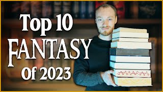 My Top 10 Fantasy Books of 2023 📚 [upl. by Yelrahs]