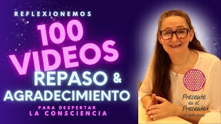 🟣 100😃 Video 100 REPASO 🌟 presenteenelpresente1908 reflexiones despertarespiritual [upl. by Skier627]