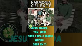 JESUS MANDA TEU PODER  HARMONIA CELESTE  RELÍQUIAS PENTECOSTAIS [upl. by Adnahs]