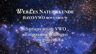 VWO6 Samenvatting Trillingen en Golven II toepassingen [upl. by Tyika]