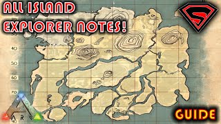 ARK SURVIVAL EVOLVED ALL ISLAND ALL EXPLORER NOTES [upl. by Lein]