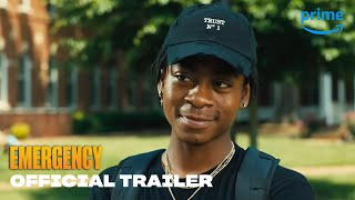 Emergency  Official Trailer  Prime Video [upl. by Olra]