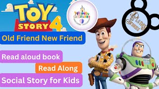 Disney Read along Book for Kids  Toy Story 4 Old Friend New Friend  Social Story  Bedtime Story [upl. by Eladal]