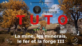 Medieval Dynasty  tuto  La mine les minerais le fer et la forge III [upl. by Rahcir]