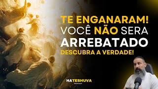 VISÃO JUDAICA DO ARREBATAMENTO  HATESHUVA 18 [upl. by Ravens]