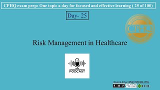 CPHQ exam prep  Risk Management in Healthcare  Podcast [upl. by Nylrahc]