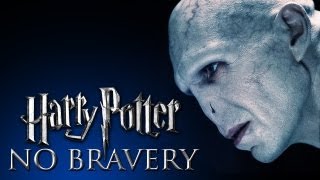 Harry Potter  No Bravery [upl. by Zoi]