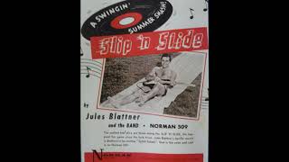 Jules Blattner and the Band  Slipn Slide [upl. by Schafer]