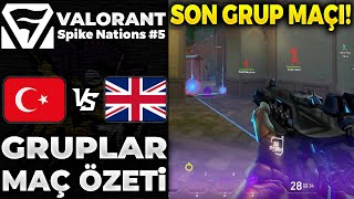 TÜRKİYE vs BİRLEŞİK KRALLIK MAÇ ÖZETİ  Valorant Spike Nations 5 [upl. by Onitselec503]