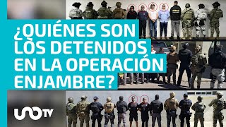 Operación Enjambre ¿quiénes son los detenidos en megaoperativo en el Edomex [upl. by Nonnahsal202]