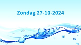 Zondagdienst 27102024  Live  Levend Water Hoensbroek [upl. by Arzed]