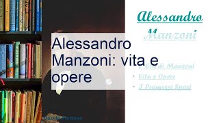 Alessandro Manzoni vita e opere [upl. by Sanderson]