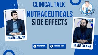 Are Nutraceuticals Safe Possible Side Effects You Should Know  Clinical Talk  Dr Atif Cheema [upl. by Weinshienk]