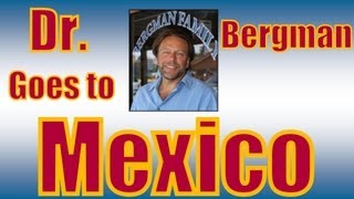 Dr Bergman DC goes to American BioDental in Tijuana [upl. by Benoite]