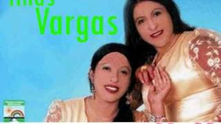 Hermanas Vargas GRACIAS DIOS MIO [upl. by O'Dell815]