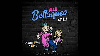 Mix Bellaqueo 20 DJ Francito Flow [upl. by Aniryt767]