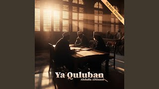 Ya Quluban Sped Up Version [upl. by Linsk934]