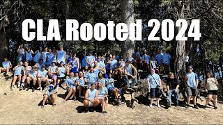 CLA Rooted 2024 Recap [upl. by Debora]