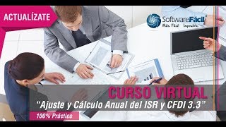 Ajuste y Cálculo Anual del ISR y CFDI33 dentro de SFacil NOMINAS® [upl. by Boesch]